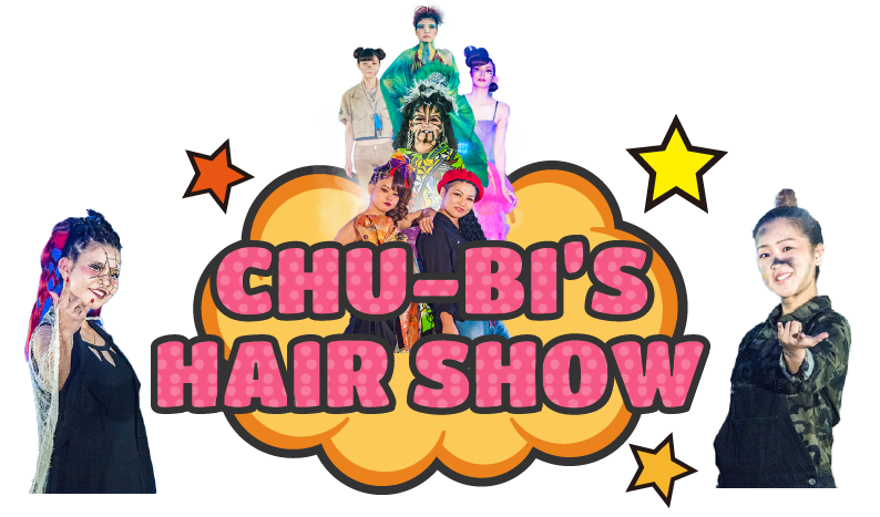 CHU-BI'S HAIR SHOW